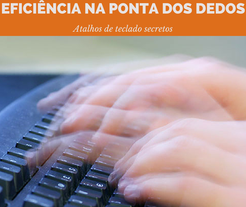 Duas dicas: eficiência na ponta dos dedos