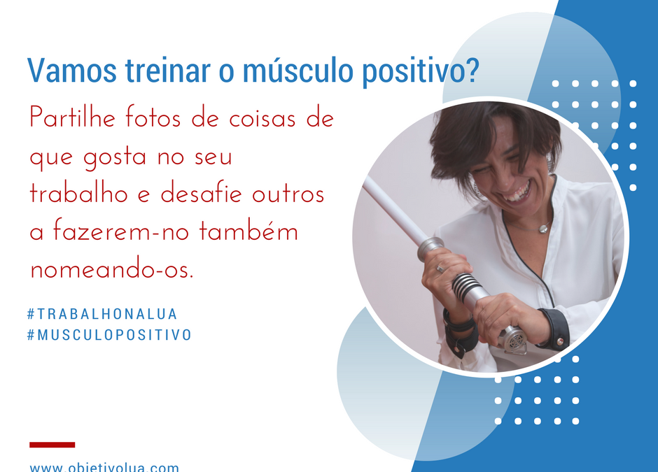 Vamos relembrar as coisas boas que temos no nosso trabalho e inspirar outros a fazê-lo?