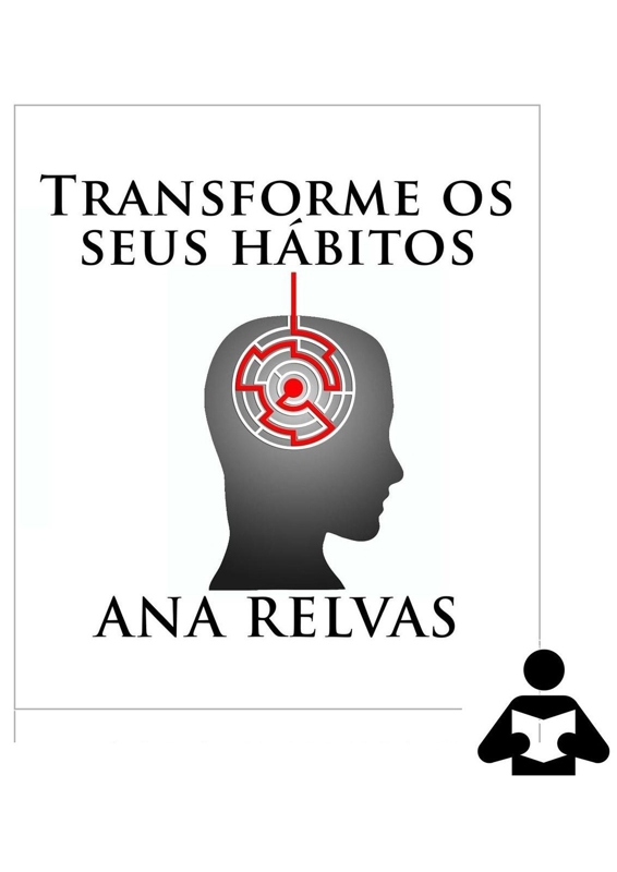 Transforme os seus hábitos (livro impresso – esgotado)