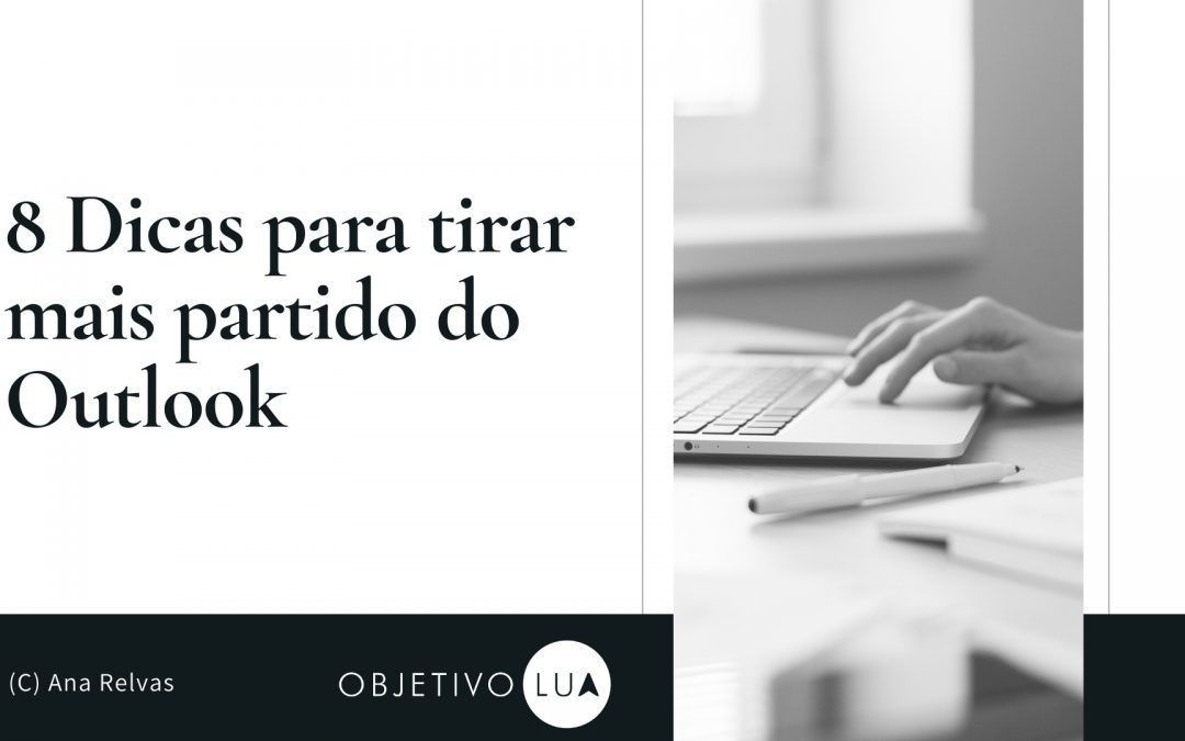 8 dicas para tirar mais partido do Outlook