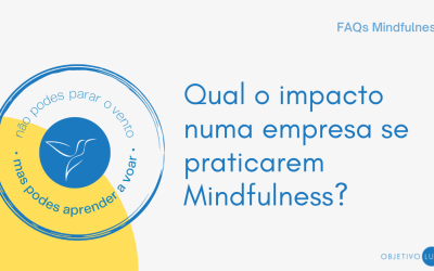 Qual o impacto numa empresa do treino de Mindfulness?